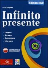 Infinito presente. Ediz. blu. Per le Scuole superiori. Con espansione online