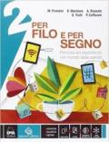 Per filo e per segno. Con Letteratura-Peter Pan e Wendy. Con e-book. Con espansione online. Vol. 2