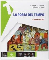 La porta del tempo. Con e-book. Con espansione online. Vol. 1: Il Medioevo.