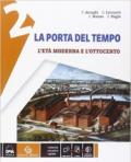 La porta del tempo. Con e-book. Con espansione online. Vol. 2: L'età moderna e l'Ottocento.