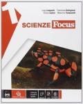 Scienze focus. Ediz. curricolare. Con e-book. Con espansione online. Vol. 1