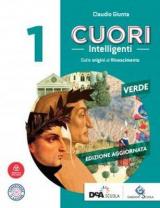 Cuori intelligenti. Con Modelli di scrittura e Antologia Divina Commedia. Ediz. verde. Con ebook. Con espansione online. Vol. 1