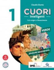 Cuori intelligenti. Con Modelli di scrittura e Antologia Divina Commedia. Ediz. verde. Con ebook. Con espansione online. Vol. 1