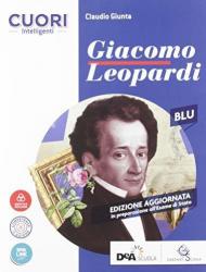 Cuori intelligenti. Leopardi. Ediz. blu. Per le Scuole superiori. Con e-book. Con espansione online