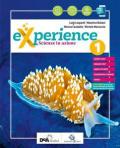 Experience. Con e-book. Con espansione online. Con DVD-ROM. Con Libro: Scienze block. Vol. 1
