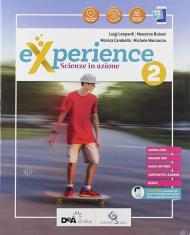 Experience. Con e-book. Con espansione online. Con DVD-ROM. Con Libro: Scienze block. Vol. 2
