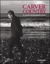 Carver country. Il mondo di Raymond Carver