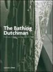 The bathing dutchman. Wiel Arets. A journey from Maastricht to Utrecht