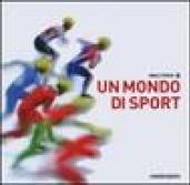 Un mondo di sport