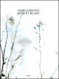 Noir et blanc. Ediz. italiana e francese