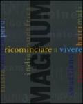 Ricominciare a vivere. Con DVD