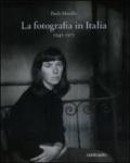 La fotografia in Italia (1945-1975). Ediz. illustrata