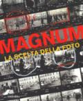 Magnum. La scelta della foto. Ediz. illustrata