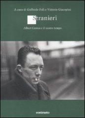 Stranieri. Albert Camus e il nostro tempo