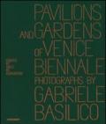 Pavilions and gardens of Venice Biennale. Photographs by Gabriele Basilico-Padiglioni e giardini della Biennale di Venezia. Fotografie di Gabriele Basilico