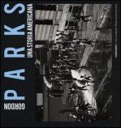 Gordon Parks. Una storia americana. Catalogo della mostra (Milano, 25 aprile-23 giugno 2013)