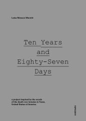 Ten years and eighty-Seven days