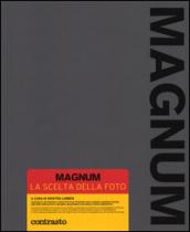 Magnum. La scelta della foto. Ediz. compatta