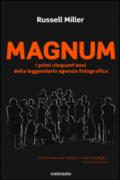 Magnum. I primi cinquant'anni della leggendaria agenzia fotografica