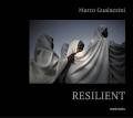 Marco Gualazzini. Resilient. Ediz. italiana e inglese