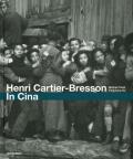 Henri Cartier-Bresson. In Cina. Ediz. illustrata
