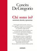 Chi sono io? Autoritratti, identità, reputazione. Ediz. illustrata