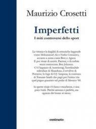 Imperfetti. I miti controversi dello sport. Ediz. illustrata