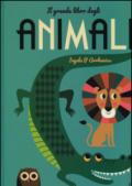 Il grande libro degli animali. Ediz. illustrata