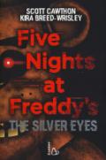 Five nights at Freddy's. The silver eyes. 1.