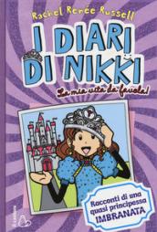 La mia vita da favola! I diari di Nikki. Racconti di una principessa quasi imbranata