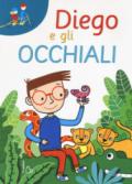 Diego e gli occhiali. Ediz. a caratteri grandi