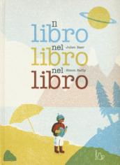 Il libro nel libro nel libro. Ediz. a colori