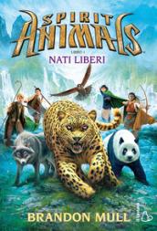 Nati liberi. Spirit animals: 1