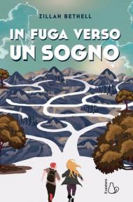 In fuga verso un sogno