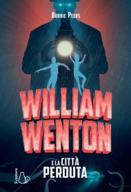 William Wenton e la città perduta