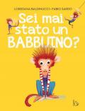 Sei mai stato un babbuino? Ediz. a colori