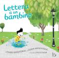 Lettera a un bambino. Ediz. a colori