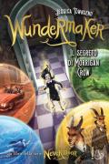 Wundermaker. Il segreto di Morrigan Crow. Nevermoor. Vol. 2