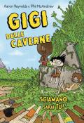 Gigi delle caverne. Sciamano sarai tu