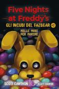 Five nights at Freddy's. Gli incubi del Fazbear. Mille modi per morire. Vol. 1