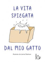 La vita spiegata dal mio gatto