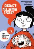 Cosa c'è nella mia testa? Le 15 domande. Il libro che ti spiega tutto sul cervello