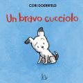 Un bravo cucciolo. Ediz. a colori