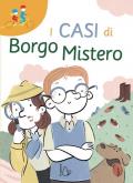 I casi di Borgo Mistero