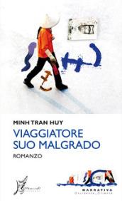 Viaggiatore suo malgrado