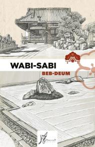 Wabi-sabi. Ediz. italiana e giapponese