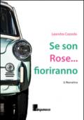 Se son rose... fioriranno