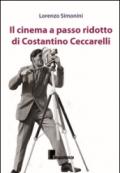 Il cinema a passo ridotto di Costantino Ceccarelli