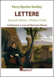 Lettere. Shelley in Italia: 2