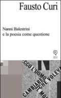 Nanni Balestrini e la poesia come questione